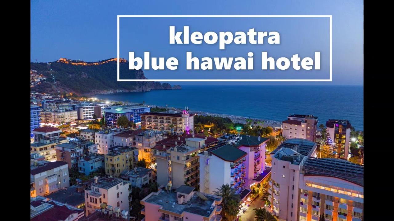 Kleopatra Blue Hawai Hotel อลันยา ภายนอก รูปภาพ
